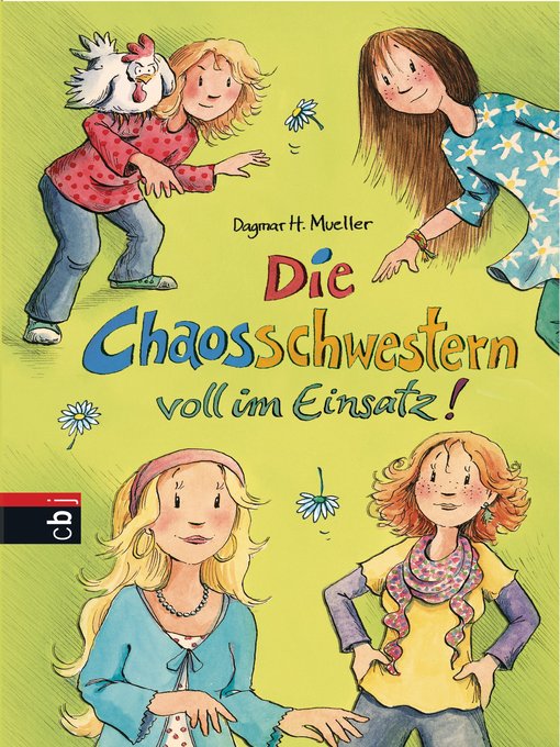 Title details for Die Chaosschwestern voll im Einsatz by Dagmar H. Mueller - Available